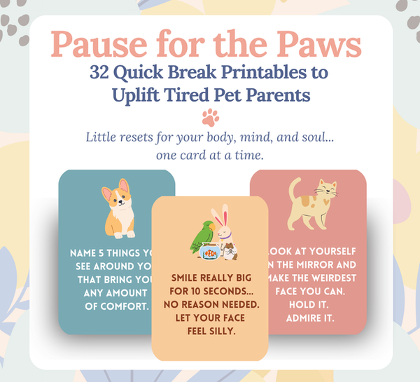 Pause for the Paws: Quick Break Printable Cards
